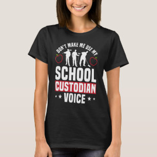 School Custodian Voice Guard Caretaker Guardian Ho T-shirt