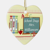 School Days Personalized Teacher Heart Ornament (Rechts)