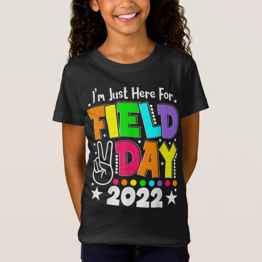 School Field Day Teacher I'm Just Here For Field T-shirt (Voorkant)