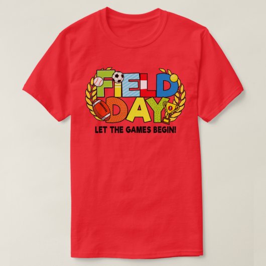 School Field Day Teacher Let The Games Begin Field T-shirt (Design voorkant)