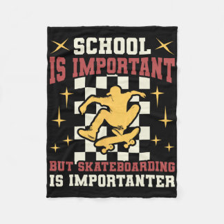 School Important But Skateboarding Importanter Ska Fleece Deken