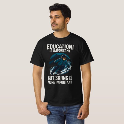 School Important But Skiing Importanter T-shirt (Voorkant volledig)