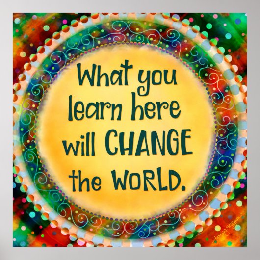 School Inspirerend Verander de wereld klaslokaal Poster (Voorkant)