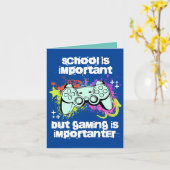 School is belangrijk, gamen is belangrijker kaart (Gele Bloem)