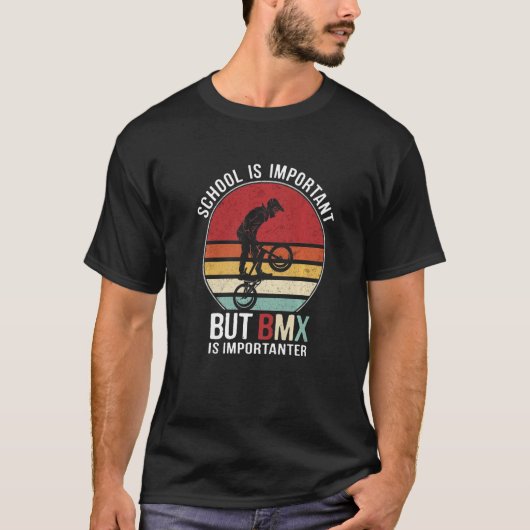 School is belangrijk, maar BMX is belangrijk voor  T-shirt (Voorkant)