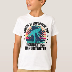 School is belangrijk, maar cricket is belangrijk t-shirt