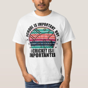 School is belangrijk, maar cricket is belangrijk t-shirt
