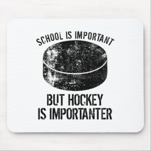 School is belangrijk, maar Hockey is belangrijk 3 Muismat