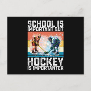 School is belangrijk, maar Hockey is belangrijk Briefkaart