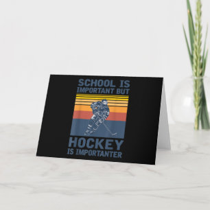 School is belangrijk, maar Hockey is belangrijk Kaart