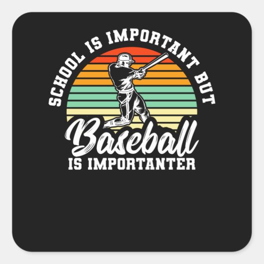 School is belangrijk, maar honkbal is belangrijk vierkante sticker (Voorkant)