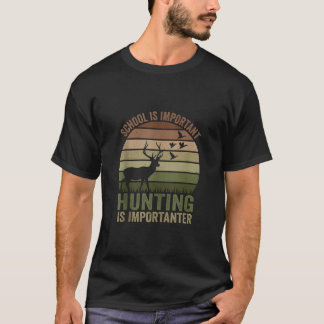 School is belangrijk, maar JAGEN is belangrijk Dee T-shirt