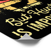 School is belangrijk, maar jagen is belangrijk Kin Poster (Hoek)