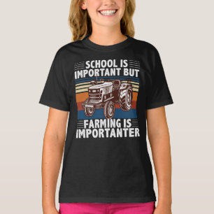 School is belangrijk, maar landbouw is belangrijk t-shirt