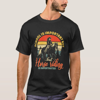 School is belangrijk, maar paardenrennen zijn bela t-shirt