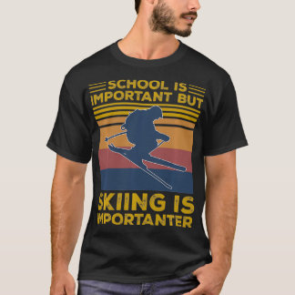 School is belangrijk, maar skieën is belangrijk ge t-shirt