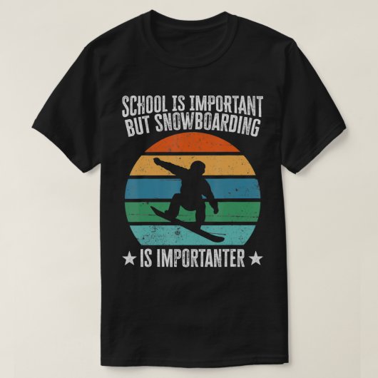 School is belangrijk, maar Snowboarding is belangr T-shirt (Design voorkant)