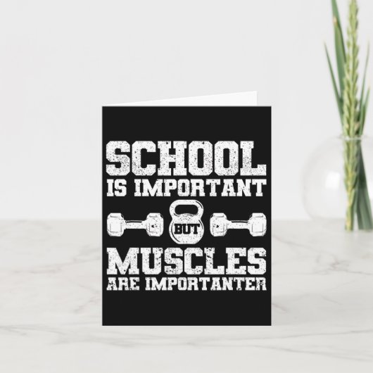 School is belangrijk, maar spieren zijn belangrijk kaart (Voorkant)
