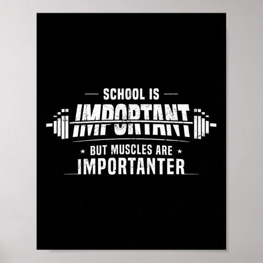 School is belangrijk, maar spieren zijn belangrijk poster (Voorkant)