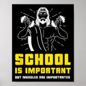 School is belangrijk, maar spieren zijn belangrijk poster (Voorkant)