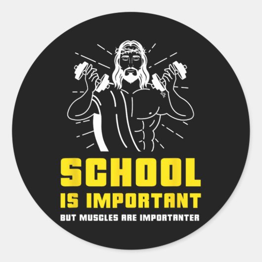 School is belangrijk, maar spieren zijn belangrijk ronde sticker (Voorkant)