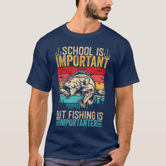 School is Belangrijk Maar Vissen is Belangrijker F T-shirt