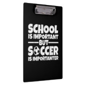 School is belangrijk, maar voetbal is belangrijk g klembord (Rechts)