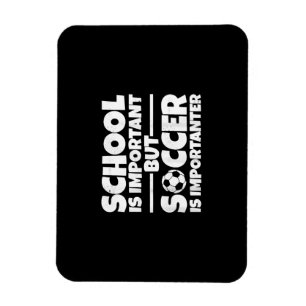 School is belangrijk, maar voetbal is belangrijk g magneet