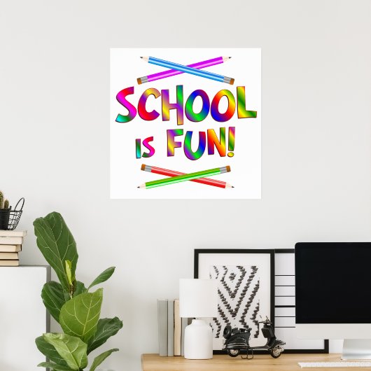 School is Fun Poster (Thuiskantoor)