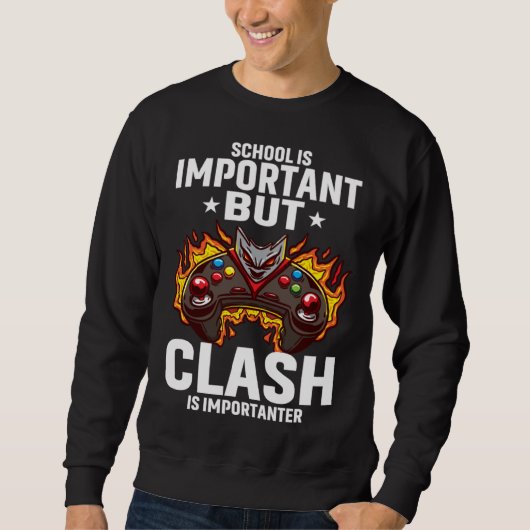 School Is Important But Clash Is Importanter Schoo Trui (Voorkant)