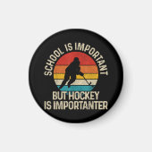 School Is Important But Hockey Is Importanter Funn Magneet (Voorkant)