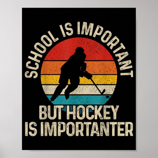 School Is Important But Hockey Is Importanter Funn Poster (Voorkant)