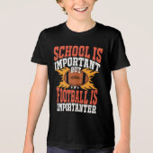 School is Important, Funny American Football Tri-Blend Shirt (Voorkant)