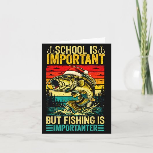 School Is Imrtant But Fishing Funny Christmas Fish Kaart (Voorkant)