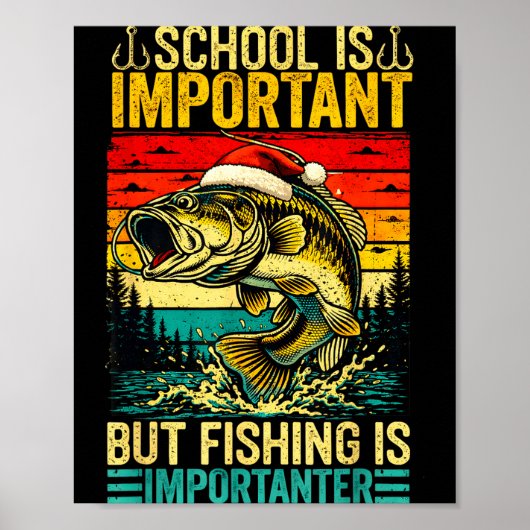 School Is Imrtant But Fishing Funny Christmas Fish Poster (Voorkant)