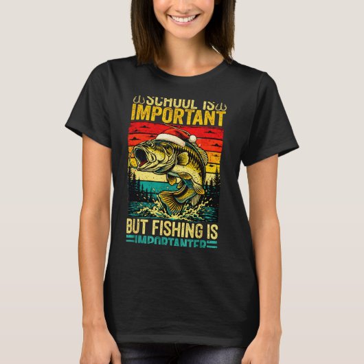 School Is Imrtant But Fishing Funny Christmas Fish T-shirt (Voorkant)