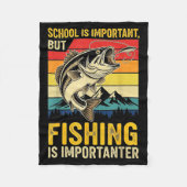 School Is Imrtant But Fishing Is Imrtanter Fish B  Fleece Deken (Voorkant)