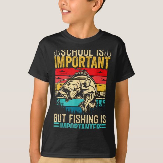 School Is Imrtant But Fishing Is Imrtanter Fish B  T-shirt (Voorkant)