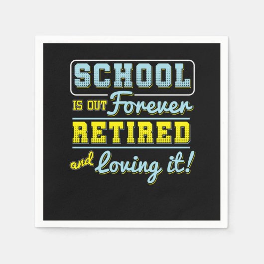 School Is Out Forever Retired Teacher Retirement R Servet (Voorkant)