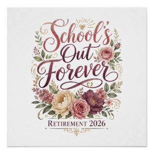 School Is Uit Voorgoed Leraar Pensioen Gepensionee Perfect Poster