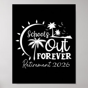 School is voor altijd afgelopen Gepensioneerde ler Poster