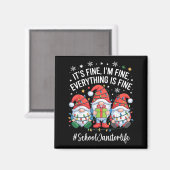 School Janitor Gnome Everything Is Fine Funny Chri Magneet (Voorkant / Achterkant)