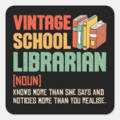 School Librarian Pronunciation Funny Vierkante Sticker (Voorkant)