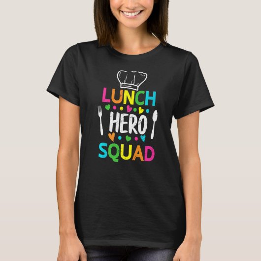 School Lunch Hero Squad Cafeteria Workers 1 T-shirt (Voorkant)