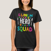 School Lunch Hero Squad Cafeteria Workers 1 T-shirt (Voorkant)