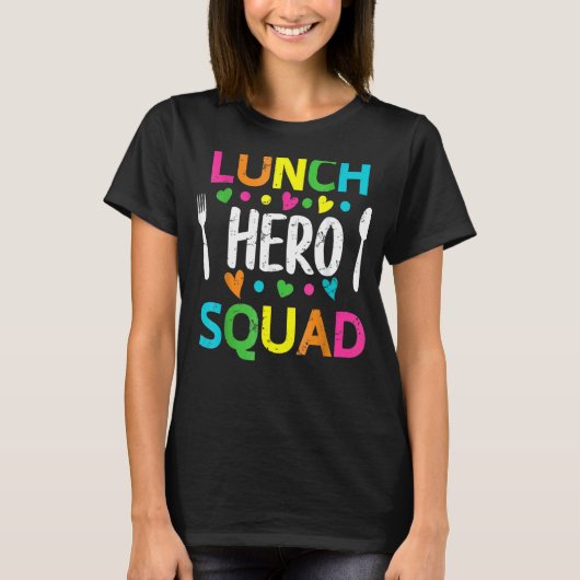 School Lunch Hero Squad Cafeteria Workers 1 T-shirt (Voorkant)