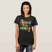 School Lunch Hero Squad Cafeteria Workers 1 T-shirt (Voorkant volledig)