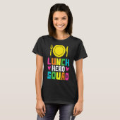 School Lunch Hero Squad Cafeteria Workers 2 T-shirt (Voorkant volledig)
