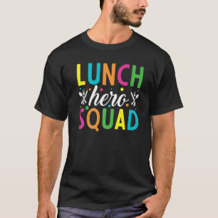 School Lunch Hero Squad Cafeteria Workers 2 T-shirt