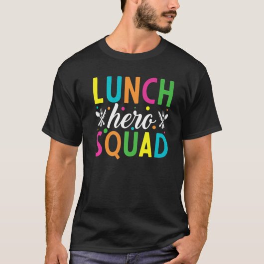 School Lunch Hero Squad Cafeteria Workers 2 T-shirt (Voorkant)